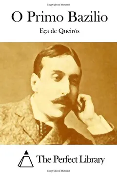 Livro O Primo Bazilio - Resumo, Resenha, PDF, etc.