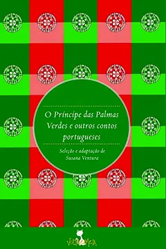 Livro O Príncipe das Palmas Verdes: e outros contos portugueses - Resumo, Resenha, PDF, etc.