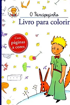 Livro O Principezinho. Livro Para Colorir - Resumo, Resenha, PDF, etc.