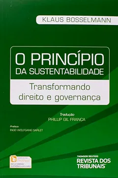 Livro O Princípio da Sustentabilidade - Transformando Direito e Governança - Resumo, Resenha, PDF, etc.