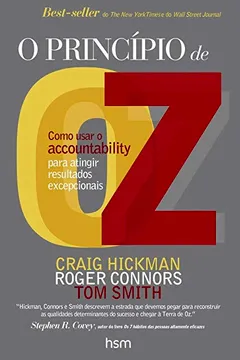 Livro O princípio de Oz: Como usar o accountability para atingir resultados excepcionais - Resumo, Resenha, PDF, etc.