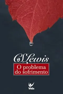 Livro O Problema Do Sofrimento - Resumo, Resenha, PDF, etc.