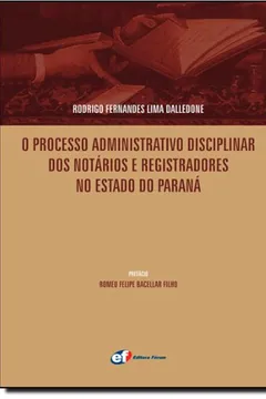 Capa do livro O Processo Administrativo Disciplinar dos Notários e Registradores no Estado do Paraná