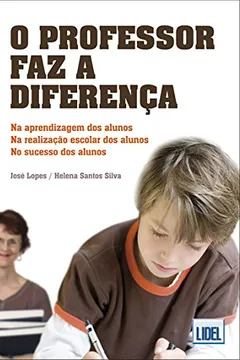 Livro O Professor Faz a Diferença - Resumo, Resenha, PDF, etc.