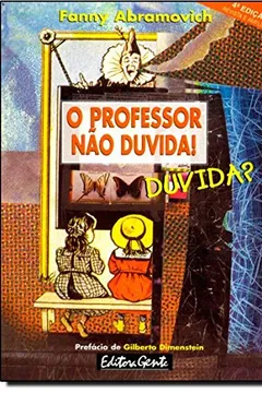 Livro O Professor Não Duvida! Duvida? - Resumo, Resenha, PDF, etc.