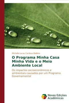 Livro O Programa Minha Casa Minha Vida E O Meio Ambiente Local - Resumo, Resenha, PDF, etc.