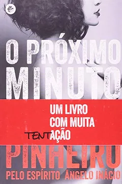 Livro O Próximo Minuto - Resumo, Resenha, PDF, etc.