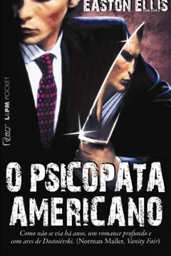 Livro O Psicopata Americano - Coleção L&PM Pocket - Resumo, Resenha, PDF, etc.