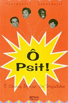 Livro Ô Psit! O Cinema Popular dos Trapalhoes - Resumo, Resenha, PDF, etc.
