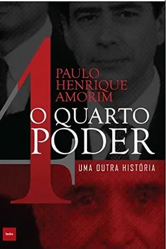 Livro O Quarto Poder. Uma Outra História - Resumo, Resenha, PDF, etc.