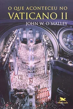 Livro O que Aconteceu no Vaticano II - Resumo, Resenha, PDF, etc.