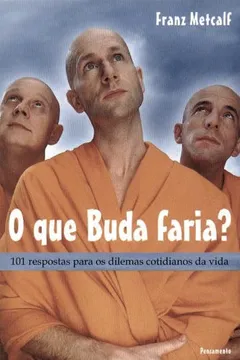 Livro O que Buda Faria? - Resumo, Resenha, PDF, etc.