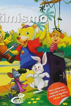 Livro O Que Cabe no Meu Mundo. Otimismo - Resumo, Resenha, PDF, etc.
