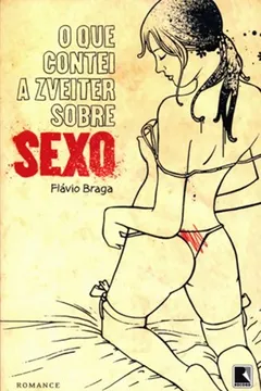 Livro O que Contei a Zveiter Sobre Sexo - Resumo, Resenha, PDF, etc.