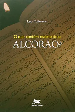 Livro O Que Contém Realmente o Alcorão - Resumo, Resenha, PDF, etc.