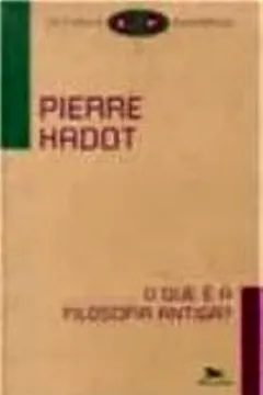 Livro O Que É a Filosofia Antiga - Resumo, Resenha, PDF, etc.