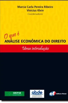 Livro O que É Análise Econômica do Direito. Uma Introdução - Resumo, Resenha, PDF, etc.