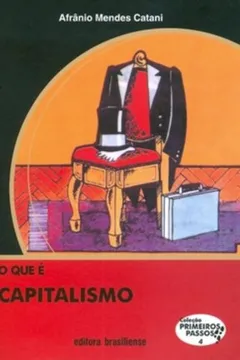Livro O Que É Capitalismo - Volume 4. Coleção Primeiros Passos - Resumo, Resenha, PDF, etc.