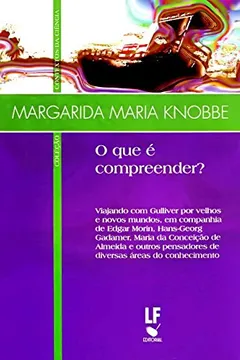 Capa do livro O que É Compreender?