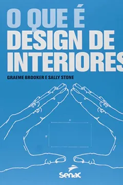 Livro O que É Design de Interiores? - Resumo, Resenha, PDF, etc.