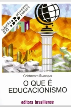 Livro O Que E Educacionismo - Resumo, Resenha, PDF, etc.