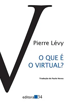 Capa do livro O que É o Virtual?