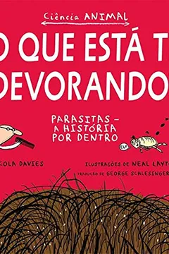 Livro O que Está Te Devorando? Parasitas, a História por Dentro - Resumo, Resenha, PDF, etc.
