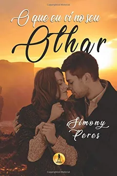 Livro O Que Eu VI No Seu Olhar - Resumo, Resenha, PDF, etc.