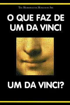Capa do livro O Que Faz de Um Da Vinci Um Da Vinci? - Coleção O Que Faz de Um Mestre Um Mestre