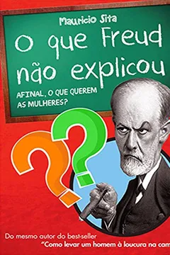 Livro O que Freud não e Explicou - Resumo, Resenha, PDF, etc.