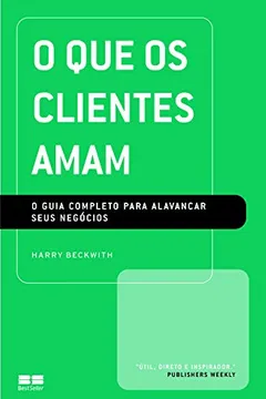 Livro O que os Clientes Amam - Resumo, Resenha, PDF, etc.