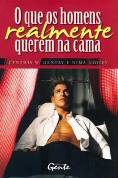 Livro O Que Os Homens Realmente Querem Na Cama - Resumo, Resenha, PDF, etc.