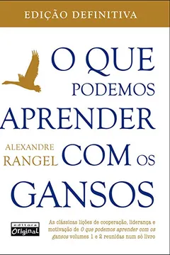 Livro O que Podemos Aprender com os Gansos - Resumo, Resenha, PDF, etc.