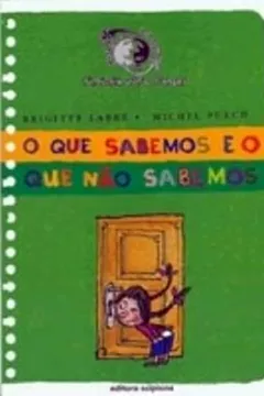 Livro O que Sabemos e o que não Sabemos - Resumo, Resenha, PDF, etc.