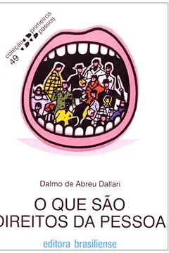 Livro O que São Direitos da Pessoa - Volume 49. Coleção Primeiros Passos - Resumo, Resenha, PDF, etc.