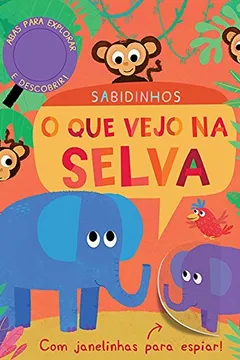 Livro O que Vejo na Selva. Sabidinhos - Resumo, Resenha, PDF, etc.