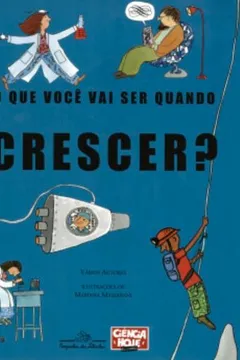 Livro O Que Você Vai Ser Quando Crescer? - Resumo, Resenha, PDF, etc.