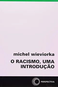 Livro O Racismo, Uma Introdução - Resumo, Resenha, PDF, etc.