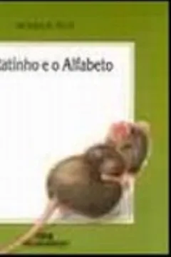 Livro O Ratinho E O Alfabeto - Resumo, Resenha, PDF, etc.