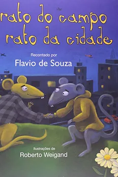 Livro O Rato do Campo e o Rato da Cidade - Coleção Lê Pra Mim - Resumo, Resenha, PDF, etc.