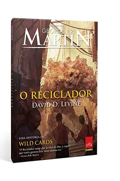 Livro O Reciclador. Uma História de Wild Cards - Resumo, Resenha, PDF, etc.