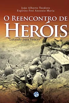 Livro O Reencontro de Heróis - Resumo, Resenha, PDF, etc.