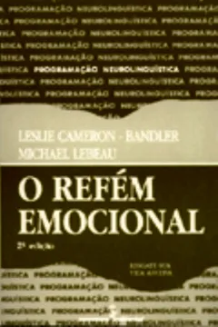 Livro O Refém Emocional - Resumo, Resenha, PDF, etc.