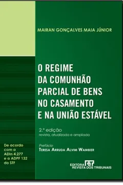 Livro O Regime da Comunhão Parcial de Bens no Casamento e na União Estável - Resumo, Resenha, PDF, etc.