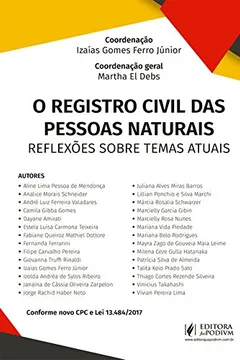 Livro O Registro Civil das Pessoas Naturais: Reflexões Sobre Temas Atuais - Resumo, Resenha, PDF, etc.