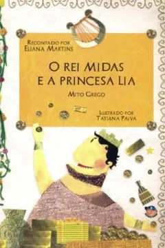 Livro O Rei Midas E A Princesa. Mito Grego - Resumo, Resenha, PDF, etc.