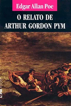 Livro O Relato De Arthur Gordon Pym - Coleção L&PM Pocket - Resumo, Resenha, PDF, etc.