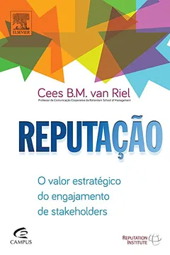 Livro O Reputação. Valor Estratégico do Engajamento de Stakeholders - Resumo, Resenha, PDF, etc.