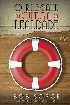 Livro O Resgate da Cultura da Lealdade - Resumo, Resenha, PDF, etc.