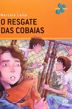 Livro O Resgate Das Cobaias - Coleção Ciência Em Dia - Resumo, Resenha, PDF, etc.